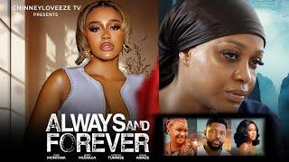 ALWAYS AND FOREVER - Uche Montana / Jerry mudiaga/ Lovezoe tunmise - Lastest Nollywood movie 2025