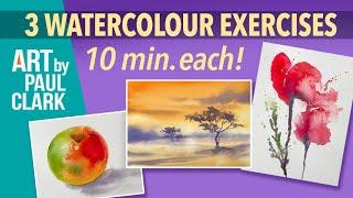 3 Watercolour Exercises - 10 min. each! ... when you don't know what to paint!