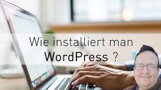 WordPress installieren - So einfach gehts - German / Deutsch Tutorial  Anleitung