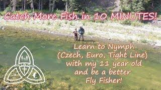 Fly Fishing | Nymphing Techniques for Trout | Catch More Fish in 10 Minutes!