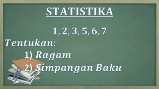 Statistika.Cara menentukan nilai Ragam dan Simpangan Baku