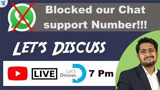 Let's Discuss LIVE | What's App Blocked your Chat support Number!!! Qdigita LIVE