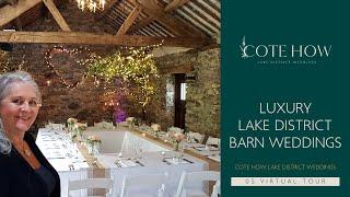 02 VIRTUAL TOUR - Cote How Luxury Lake District Barn Weddings