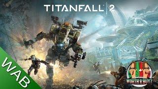 Titanfall 2 - Worthabuy?