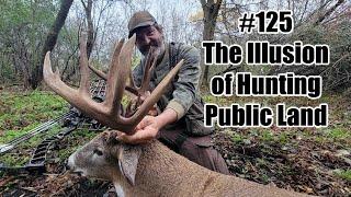 #125 - The Illusion of Public Land Big Buck Hunting with Dan Infalt