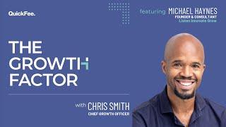 The Growth Factor   Michael Haynes  Growth Consultant