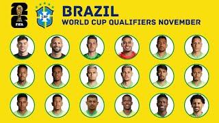 BRAZIL Squad FIFA World Cup 2026 Qualifiers | November 2024 | FootWorld