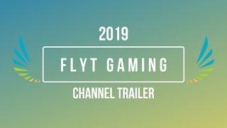 NEW Channel Trailer | 2019 | FlytGaming