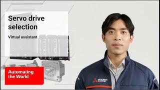 Virtual assistant: Servo drive selection | Mitsubishi Electric