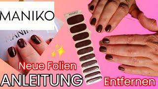 ANLEITUNG ENTFERNUNG MANIKO | neue Folien aufkleben | Tipps | Top Coat | 2025