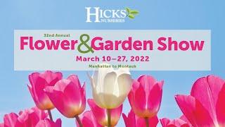 2022 Hicks Nurseries Flower & Garden Show - 2