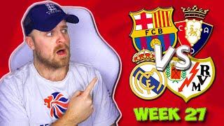 LA LIGA 2024/25 WEEK 27 PREDICTIONS & TIPS | BARCELONA VS OSASUNA & REAL MADRID VS RAYO VALLECANO!