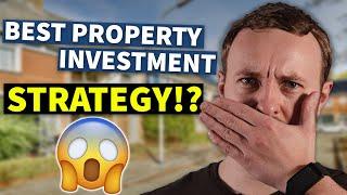 How to choose the right property investment strategy for you…