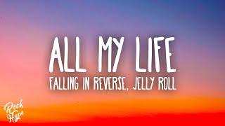 Falling In Reverse - All My Life feat. Jelly Roll