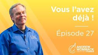 Vous l’avez déjà Épisode 27 - Andrew Wommack