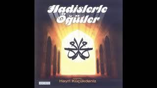 Peygamber Efendimizin Hadislerle Öğütleri (1.Bölüm) - Hayri Küçükdeniz #hadis #peygamberefendimiz