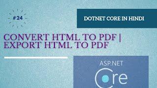 Export html to pdf in ASP.NET Core I  How do I convert HTML to PDF I export HTML to PDF in .net core