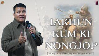 IAKHUN KUM KI NONGJOP (PART- 1) |23rd November 2023|