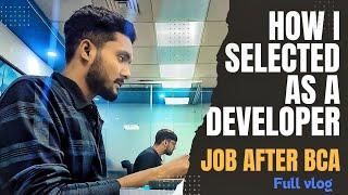 How I Selected As A Developer After BCA | How I Find Job After BCA Full Story About My BCA To Job  |