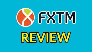 FXTM Review - Is This Forex Broker Any Good? 2025