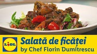 Salata calda de ficatei • Gateste cu Chef Florin Dumitrescu