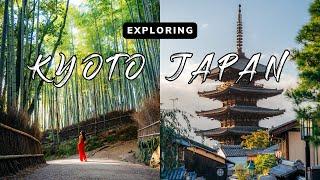 Exploring KYOTO Japan // Amazing Things To Do In Kyoto