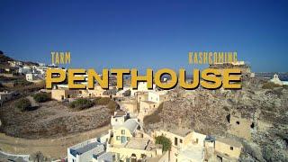 Tarm - Penthouse (Official Video) Feat. Kashcoming