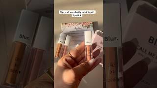 Blur call me daddy mini liquid lipstick  #blur #lipstick #review #lipstickreview #shorts #youtube