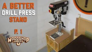 Building A Better Drill Press Stand - P1