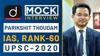 Parikshit Thoudam, Rank - 60, IAS - UPSC 2020 - Mock Interview I Drishti IAS English