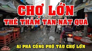 SÀI GÒN ĐƯỜNG PHỐ TAN NÁT THÊ THẢM quá VIỆT KIỀU ơi PHÁ BỎ CỔNG PHỐ TÀU CHỢ LỚN