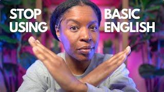 STOP Using Basic English! Learn These 5 Real-Life Vocabulary Words 