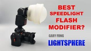 Review: Gary Fong Lightsphere // Best Speedlight Flash Modifier?