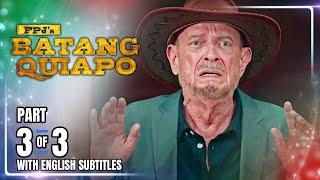 FPJ's Batang Quiapo | Episode 427 (3/3) | October 4, 2024  (with English Subtitles)