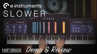 e-Instruments | Slower | Demo & Review