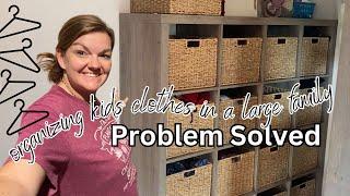 IT WASN'T WORKING BUT NOW IT IS! (Clothing Storage Solution for a Large Family) | Large Family Vlog