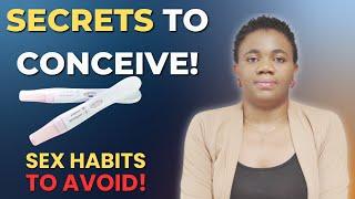 Secrets to Conceiving: Is Your Sex Life Sabotaging You?