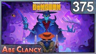 AbeClancy Plays: Enter the Gungeon - #375 - A Very Active Run