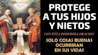 Protege a tus Hijos y Nietos con esta Poderosa Oración, sólo cosas buenas ocurrirán en sus vidas!