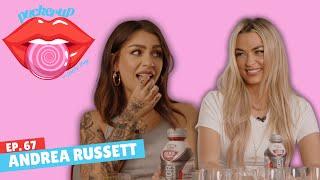 Andrea Russett SPILLS ALL THE TEA FROM HER PAST, sobriety, exes, & O2L parties | Pucker Up