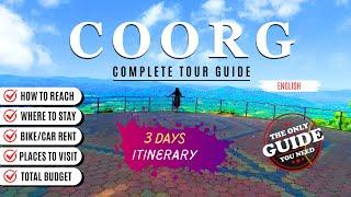 COORG Tour Guide | A-Z | Tourist Places | Things To Do In Madikeri | 3 Day ITINERARY