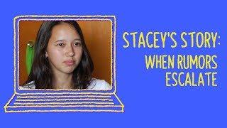 Stacey's Story: When Rumors Escalate