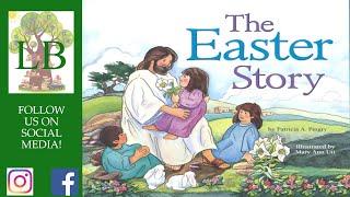    The Easter Story - Read Aloud