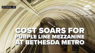 Mezzanine for the Purple Line at Bethesda's Metro now costs 20 times more