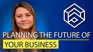 Planning the Future of Your Business