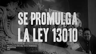 Sigamos Construyendo Democracia | Voto Femenino en Argentina.