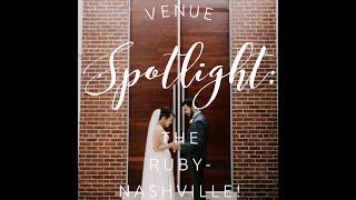 Venue Spotlight: The Ruby Nashville