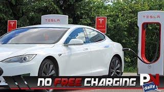 Sorry Tesla Fans, No More Freebies!