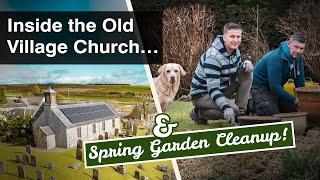 Exploring Our Village’s Hidden History | Old Church & Spring Garden Prep  | Ep. 27