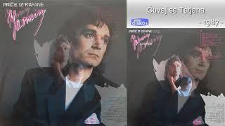 Jasmin Stavros - Cuvaj se Tatjana - (Audio 1987)